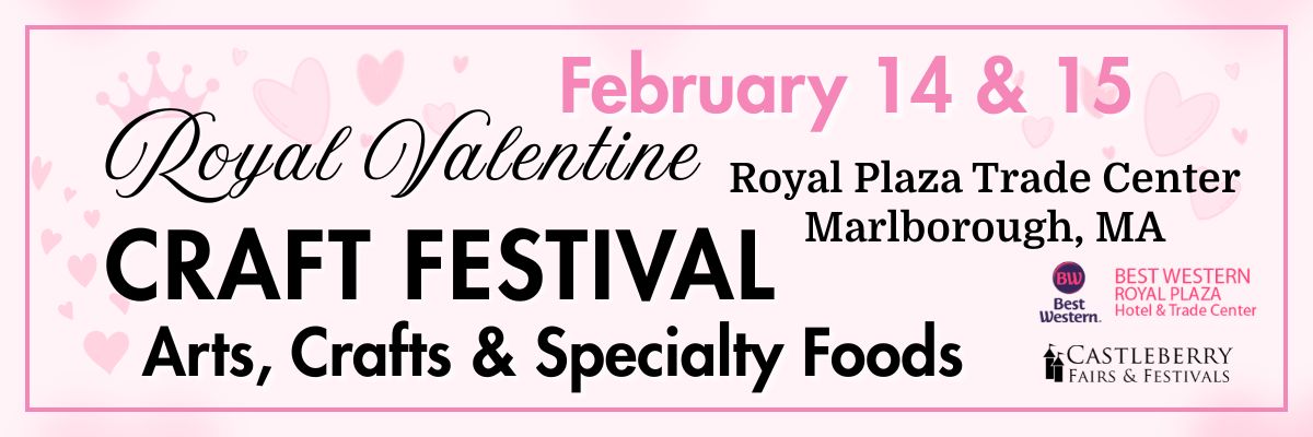 Royal Valentine Craft Festival