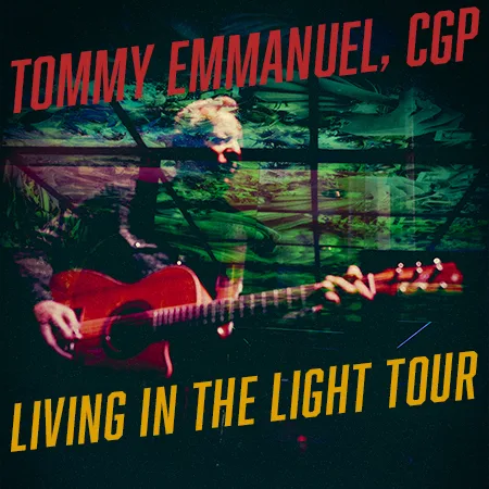 Tommy Emmanuel w-Special Guest Trey Hensley